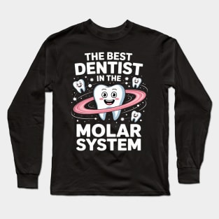 The Best Dentist - Molar Teeth Dental Dentistry DDS Long Sleeve T-Shirt